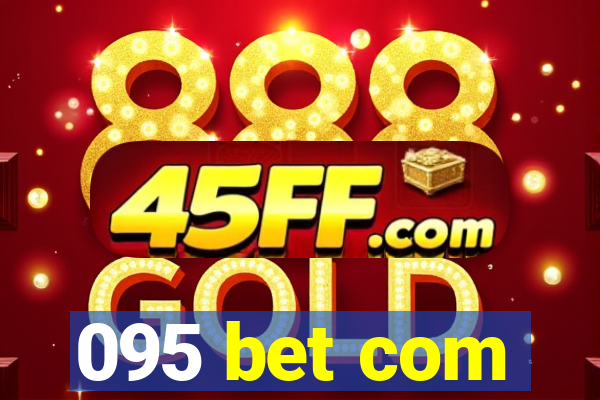 095 bet com